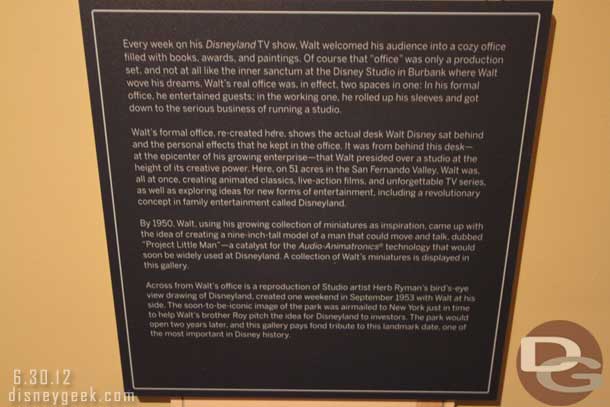Walts Formal Office has been recreated.  This time to the exact dimensions and arrangements (unlike the version we saw at Disneyland for years).