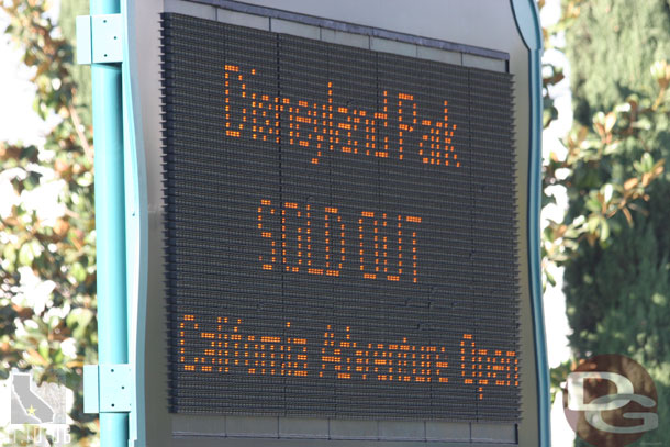 As you arrived at the resort today you were greeted with signs saying Disneyland was full.