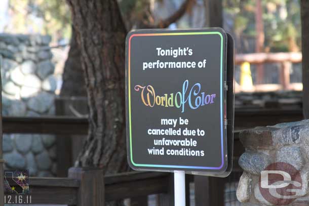 Warnings if the winds continue World of Color may be cancelled (it was not).  Also surprising they were still passing out Yellow for the first show, an indication that the park was not too crowded yet.