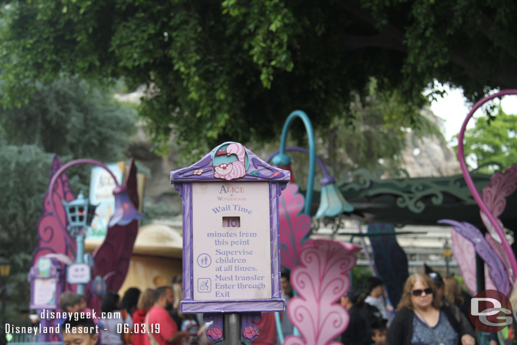 Made my way over to Alice in Wonderland.  The wait time was posted at 10 minutes.