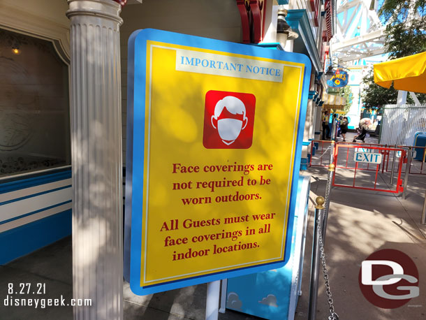 Plenty of reminders about face masks.  The current rule is you must wear one inside all buildings/attractions.  Anything outside is optional.