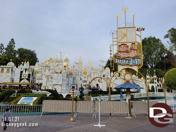 it's a small world is closed for the annual holiday transformation.  It will reopen on the 12th.