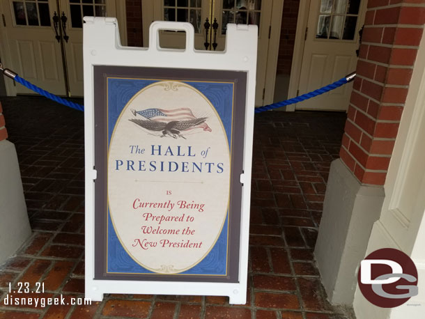 Hall of Presidents is closed for renovation (closed on the 20th).